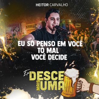 Foto da capa: Eu Só Penso Em Você / Tô Mal / Você Decide - Heitor Carvalho
