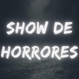 Foto da capa: SHOW DE HORRORES