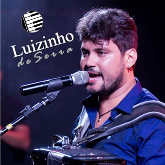 Foto da capa: Luizinho de Serra Ao Vivo - CD Promocional 2018