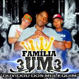 Foto da capa: CD Duvidou dos Mulequim / Família 3um3