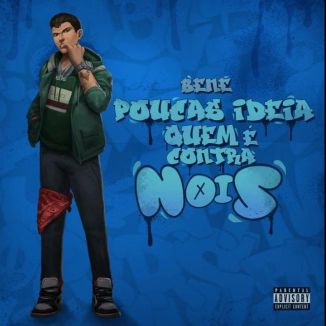 Foto da capa: Mixtape Poucas Ideia Quem é Contra Nois