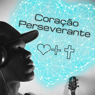 Foto da capa: Coração perseverante