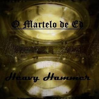 Foto da capa: Heavy Hammer-O Martelo de Ed