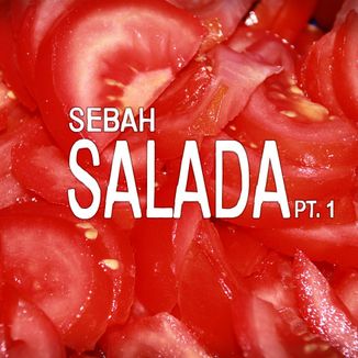 Foto da capa: Salada, Pt. 1