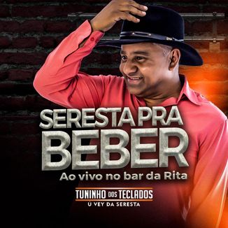 Foto da capa: SERESTA 2024 TUNINHO DOS TECLADOS Ú VEY DA SERESTA PRA BEBER AO VIVO NO BAR DA RITA NOVAS + INÉDITAS