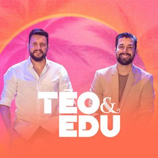 Foto da capa: EP2 - Téo e Edu