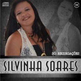 Foto da capa: Silvinha Soares Só Recordações