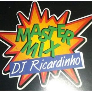 Foto da capa: DJ RICARDINHO CD 01 MASTER MIX 1997