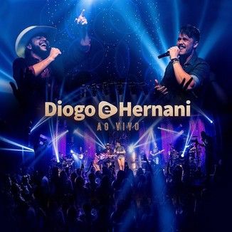 Foto da capa: DVD DIOGO E HERNANI AO VIVO