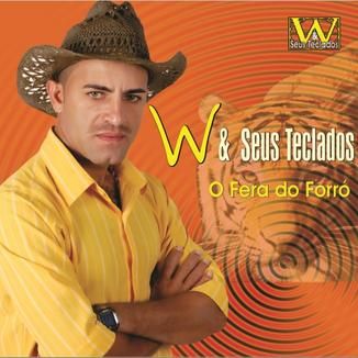 Foto da capa: W & SEUS TECLADOS VOL-01 com Neilson dos teclados
