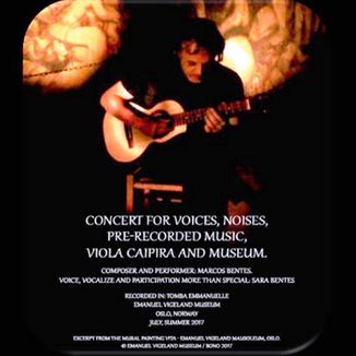 Foto da capa: Concert for voices, noises, pre-recorded music, viola caipira and museum.