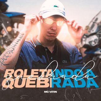 Foto da capa: Roletando a Quebrada