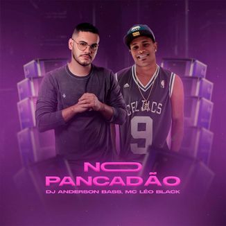 Foto da capa: No Pancadão - Dj Anderson Bass, Mc Léo Black