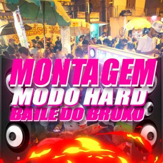 Foto da capa: MONTAGEM BAILE DO BRUXO X MODO HARD - GU3LA