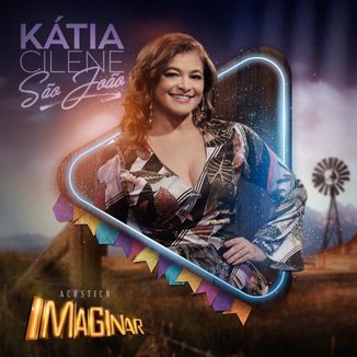 Foto da capa: KATIA CILENE ACÚSTICO IMAGINAR