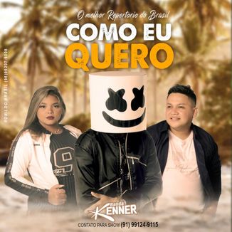 Foto da capa: BANDA KENNER - COMO EU QUERO