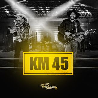 Foto da capa: KM 45 - Fred e Pedrito