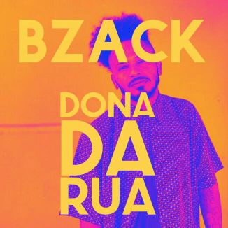 Foto da capa: Bzack-Dona da Rua