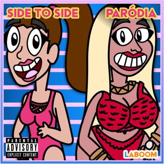 Foto da capa: Side to Side Paródia