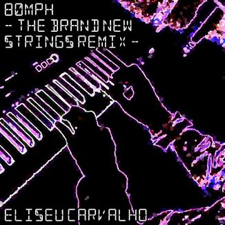 Foto da capa: 80mph [The Brand New Strings remix]