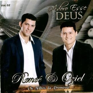 Foto da capa: RENNE E OZIEL - ADORO ESSE DEUS