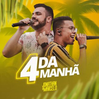 Foto da capa: 4 da Manhã