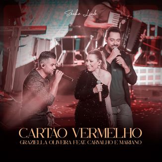 Foto da capa: Cartão Vermelho feat. Carvalho e Mariano