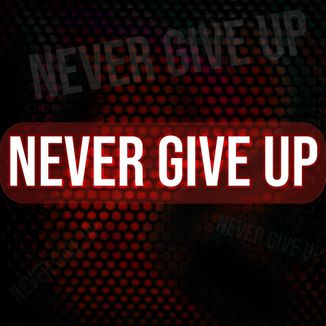 Foto da capa: Never Give Up