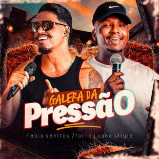 Foto da capa: GALERA DA PRESSÃO