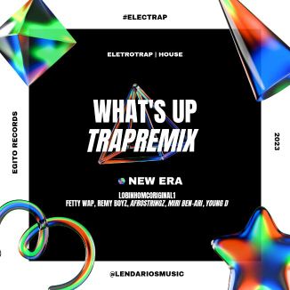 Foto da capa: What's Up (Trapremix) ♒ New Era ♒