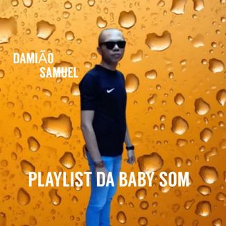 Foto da capa: Playlist da Baby Som