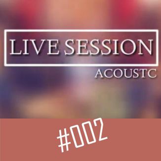 Foto da capa: O que eu preciso (Live Session Acoustic)
