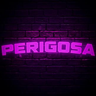 Foto da capa: PERIGOSA