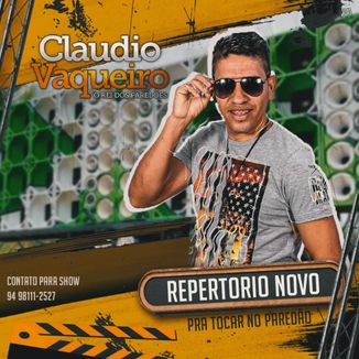 Foto da capa: Claudio Vaqueiro O Rei dos Paredões - O Piseiro Swing do Brasil