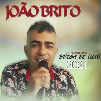 Foto da capa: CARPINTEIRO JOÃO BRITO 2021 SERESTA DÊ LUXO