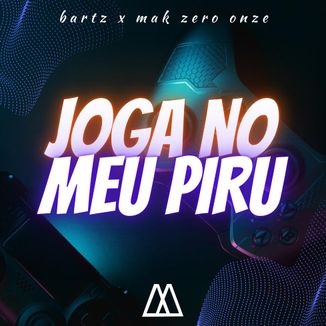 Foto da capa: Joga No Meu Piru