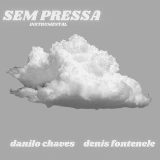 Foto da capa: Sem Pressa (Instrumental)