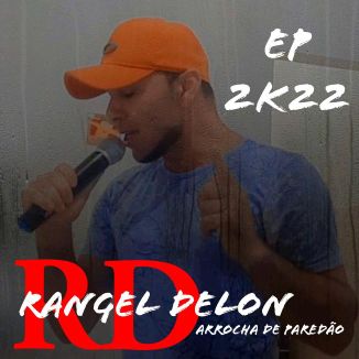 Foto da capa: Rangel Delon EP 2K22