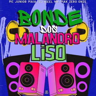 Foto da capa: Bonde dos Malandro Liso