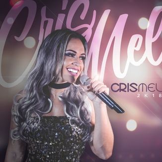 Foto da capa: Cris Mel promocional 2018