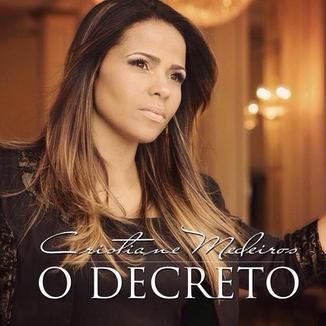 Foto da capa: Cristiane Medeiros CD O Decreto 2015