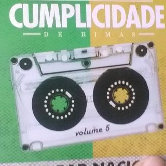 Foto da capa: Cumplicidade de Rimas vol 05