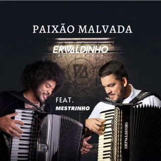 Foto da capa: Paixão Malvada