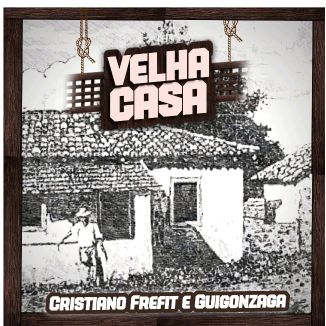 Foto da capa: Velha Casa