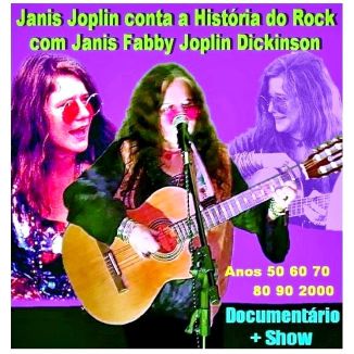 Foto da capa: Janis Joplin conta a História do Rock com Janis Fabby Joplin Dickinson