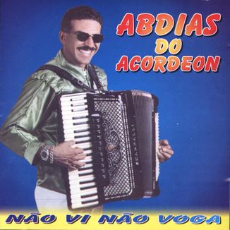 Foto da capa: Abdias do Acordeon - Não Vi não voga