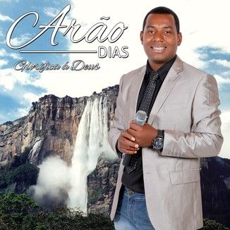Foto da capa: Arão Dias - Glorifica á Deus