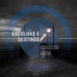 Foto da capa: Escolhas e Destinos