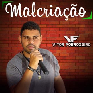 Foto da capa: Malcriação