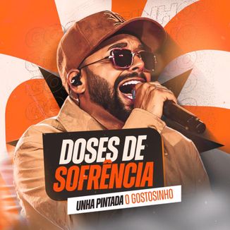 Foto da capa: Unha Pintada - Doses de Sofrência